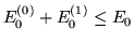 $E^{(0)}_0+E^{(1)}_0\leq E_0$