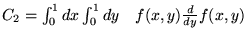 $C_2 = \int_0^1 dx \int_0^1 dy \quad f(x,y) \frac{d}{dy} f(x,y) $