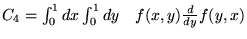 $C_4 = \int_0^1 dx \int_0^1 dy \quad f(x,y) \frac{d}{dy} f(y,x) $