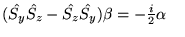 $(\hat{S_y}\hat{S_z}-\hat{S_z}\hat{S_y}) \beta = - \frac{i}{2}\alpha
  \quad $
