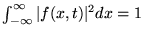 $ \int_{-\infty}^{\infty} \vert f(x,t)\vert^2 dx = 1$