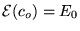 $\mathcal{E}(c_o) = E_0$