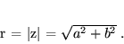 \begin{displaymath}
 r = \vert z\vert = \sqrt{a^2 + b^2} \; .
 \end{displaymath}